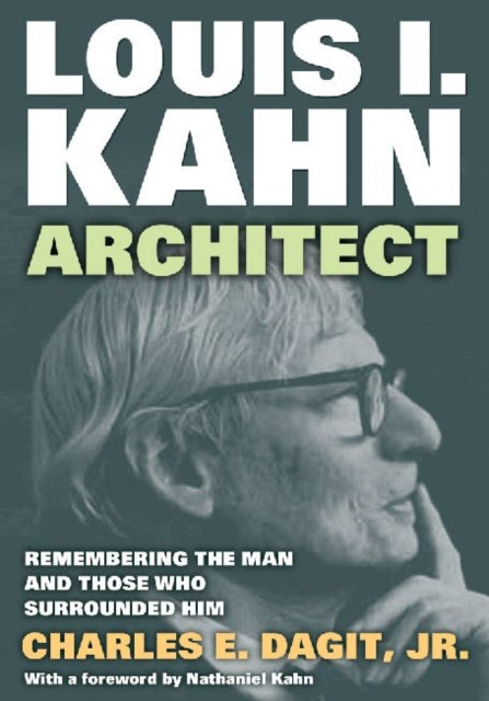 Book cover of: Louis I. Kahn—Architect. By: Charles E. Dagit, Jr.