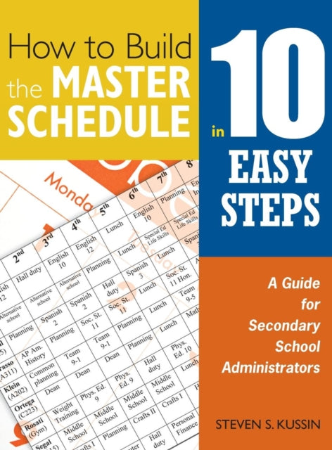 Book cover of: How to Build the Master Schedule in 10 Easy Steps. By: Steven Kussin, Steven S. Kussin