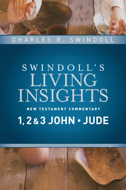 Book cover of: Insights on 1, 2 & 3 John, Jude. By: Charles R. Swindoll