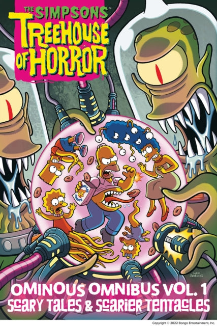 Book cover of: Simpsons Treehouse of Horror Ominous Omnibus Vol. 1: Scary Tales & Scarier Tentacles. By: Matt Groening
