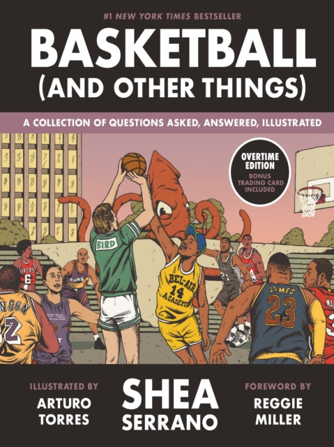 Book cover of: Basketball (and Other Things). By: Shea Serrano