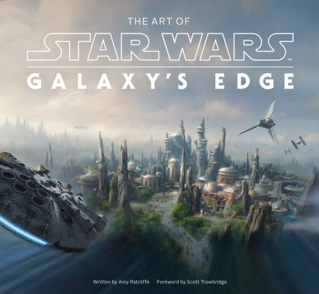 Book cover of: Art of Star Wars: Galaxy’s Edge. By: Abrams