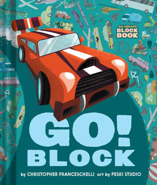 Book cover of: Go Block (An Abrams Block Book). By: Christopher Franceschelli