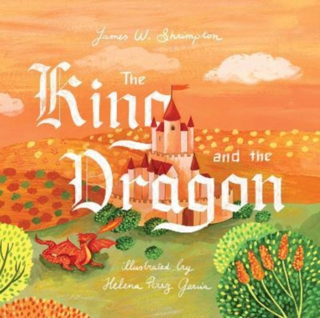 Book cover of: King and the Dragon. By: James W. Shrimpton