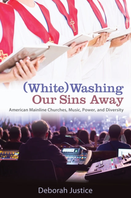 Book cover of: (White)Washing Our Sins Away. By: JUSTICE