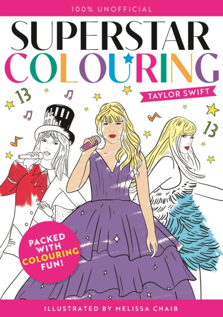 Book cover of: Superstar Colouring: Taylor Swift. By: Melissa Chaib