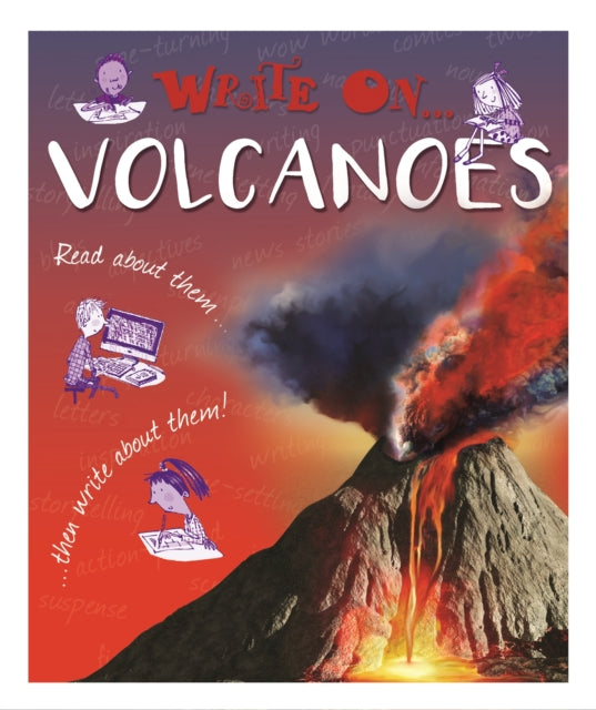 Book cover of: Write On: Volcanoes. By: Clare Hibbert