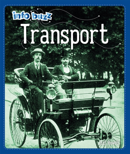 Book cover of: Info Buzz: History: Transport. By: Izzi Howell