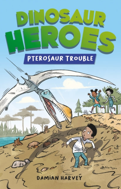 Dinosaur Heroes: Pterosaur Trouble 9781445191874 Damian Harvey