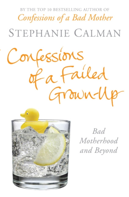 Book cover of: Confessions of a Failed Grown-Up. By: Howard Hughes