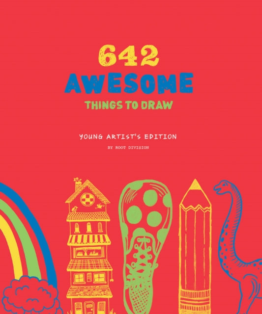Book cover of: 642 Awesome Things to Draw: Young Artist's Edition. By: Root Division