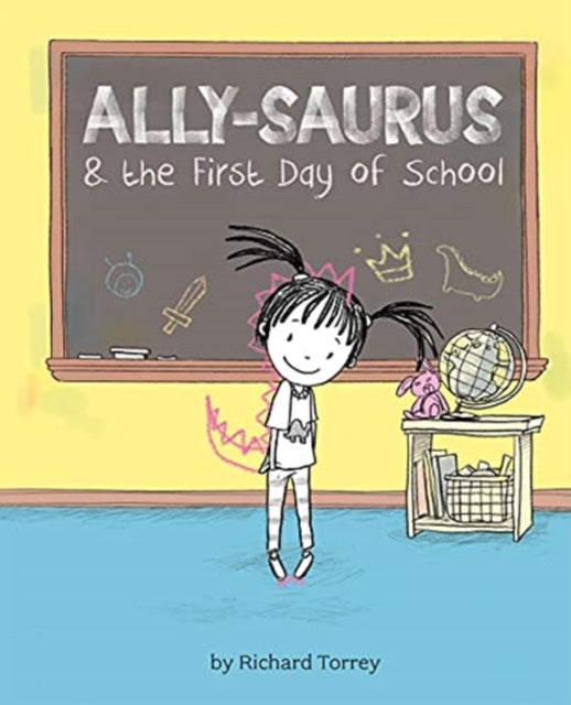 Book cover of: Ally-saurus & the First Day of School. By: Richard Torrey