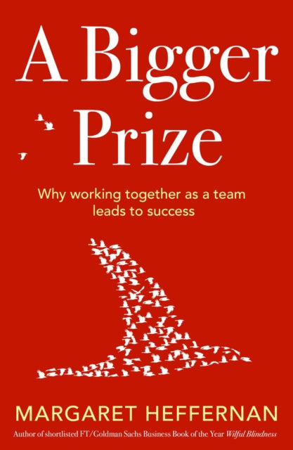 Book cover of: Bigger Prize. By: Margaret Heffernan
