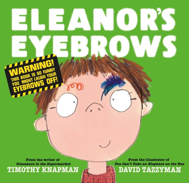 Book cover of: Eleanor's Eyebrows. By: Timothy Knapman