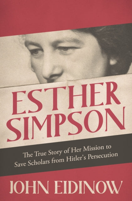 Book cover of: Esther Simpson. By: John Eidinow