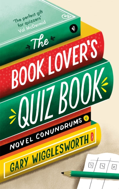 Book cover of: Book Lover's Quiz Book. By: Gary Wigglesworth