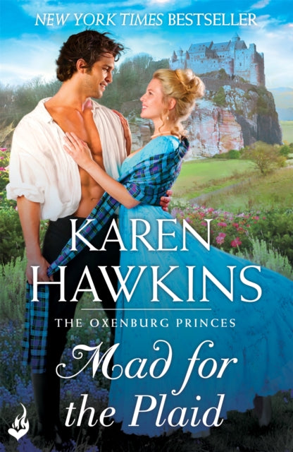 Book cover of: Mad For The Plaid: Princes of Oxenburg 3. By: Karen Hawkins