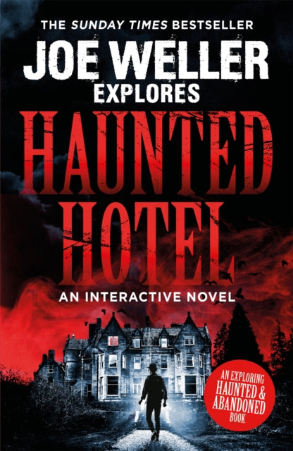Book cover of: Joe Weller Explores: Haunted Hotel. By: Joe Weller