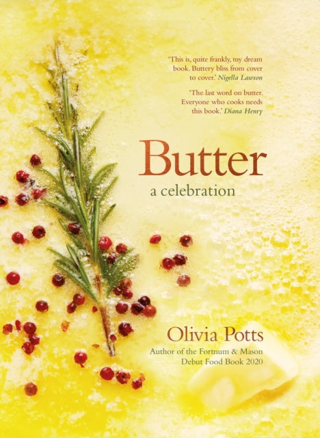 Book cover of: Butter: A Celebration. By: Olivia Potts