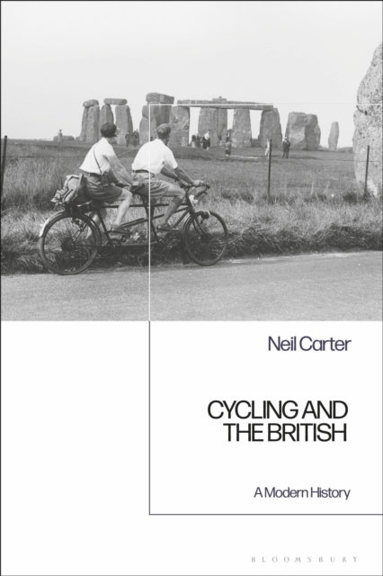 Book cover of: Cycling and the British. By: Neil Carter