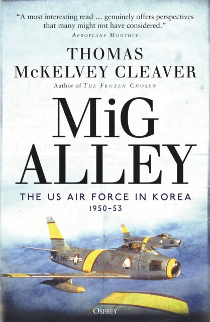 Book cover of: MiG Alley. By: Thomas McKelvey Cleaver