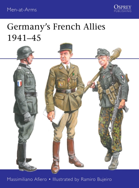 Book cover of: Germany’s French Allies 1941–45. By: Massimiliano Afiero