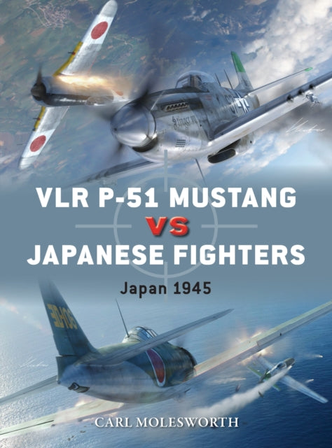 Book cover of: VLR P-51 Mustang vs Japanese Fighters