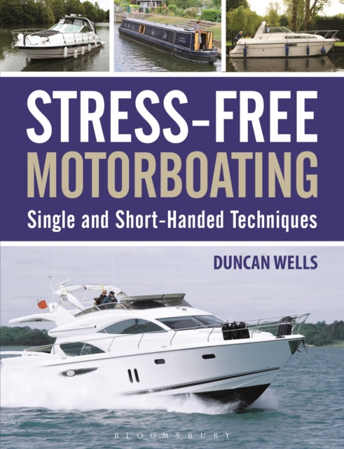 Book cover of: Stress-Free Motorboating. By: Duncan Wells