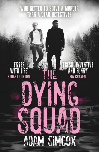 Book cover of: Dying Squad. By: Adam Simcox