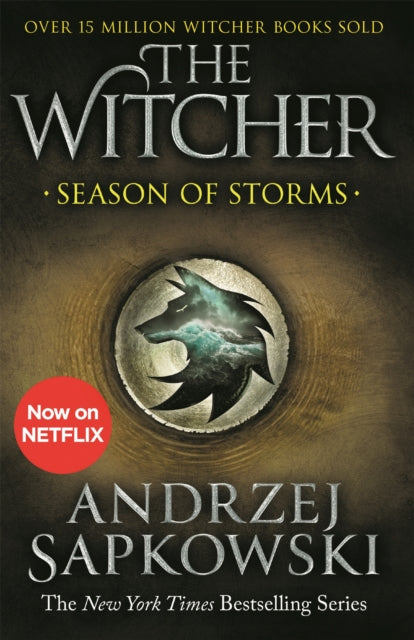 Season of Storms, A Novel of the Witcher – Now a major Netflix show 9781473231139 Andrzej Sapkowski