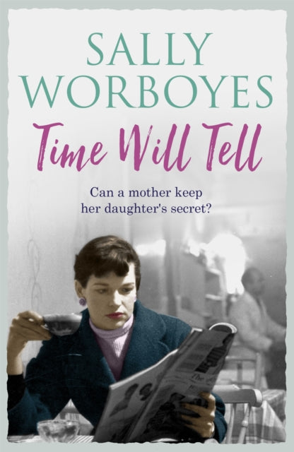 Book cover of: Time Will Tell. By: Sally Worboyes