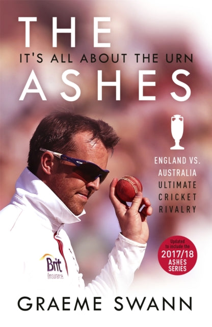 Book cover of: Ashes: It's All About the Urn. By: Graeme Swann