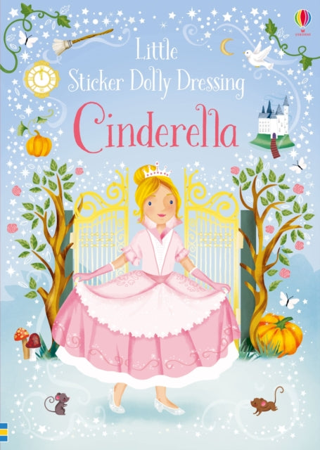 Little Sticker Dolly Dressing Fairytales Cinderella 9781474950442 Fiona Watt