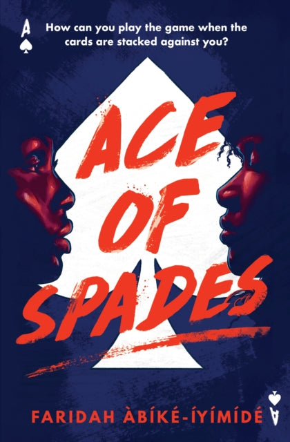 Ace of Spades 9781474967532 Faridah Àbíké-Íyímídé