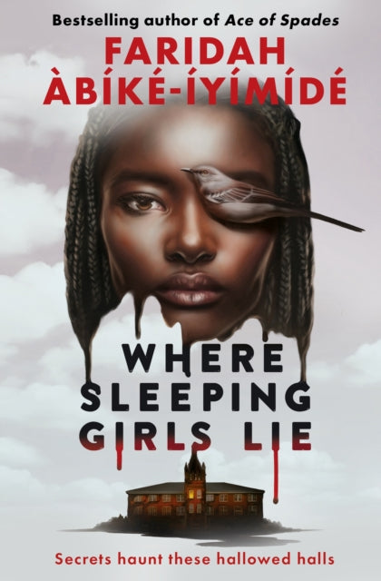 Where Sleeping Girls Lie 9781474967549 Faridah Abike-Iyimide