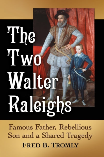 Book cover of: Two Walter Raleighs. By: Fred B. Tromly
