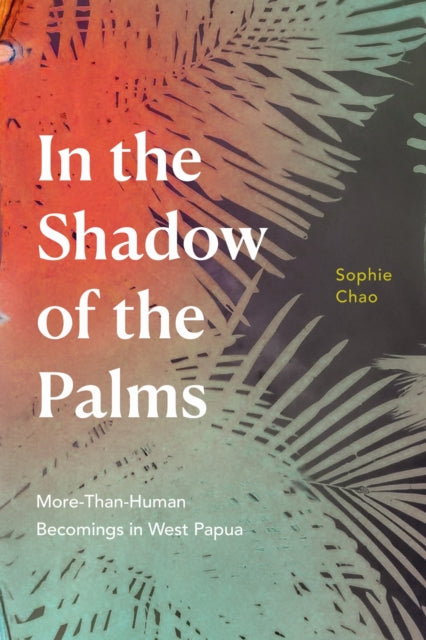 Book cover of: In the Shadow of the Palms. By: Sophie Chao