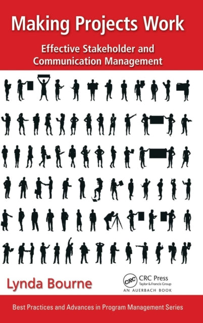 Book cover of: Making Projects Work. By: Lynda Bourne