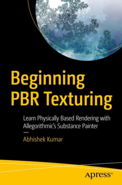 Book cover of: Beginning PBR Texturing. By: Abhishek Kumar