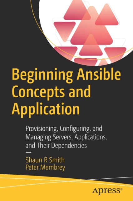 Book cover of: Beginning Ansible Concepts and Application. By: Shaun Smith