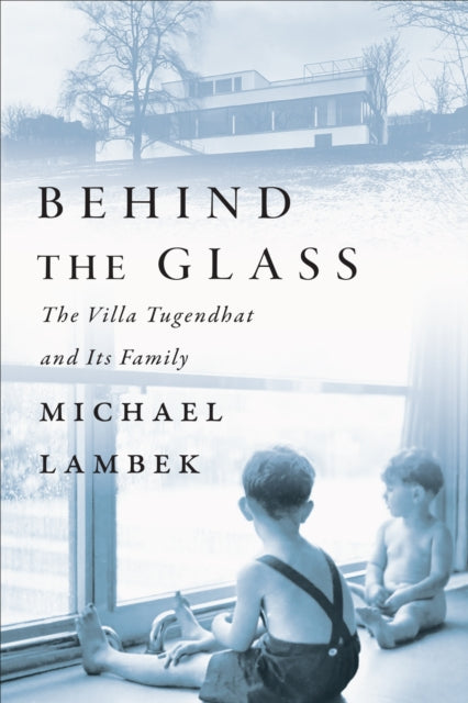 Book cover of: Behind the Glass. By: Michael Lambek