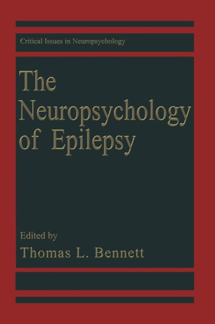 Book cover of: Neuropsychology of Epilepsy. By: Thomas L. Bennett