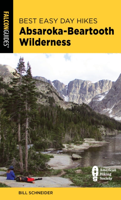 Book cover of: Best Easy Day Hikes Absaroka-Beartooth Wilderness. By: Bill Schneider