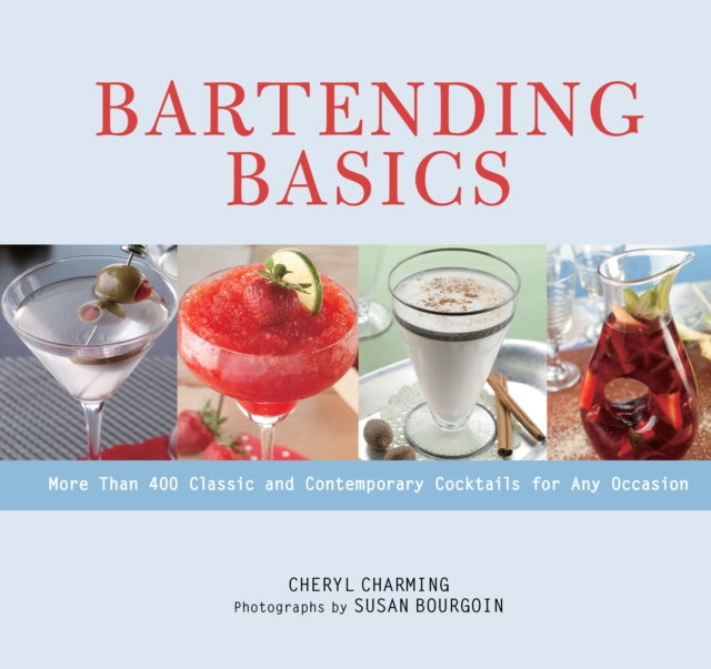 Book cover of: Bartending Basics. By: Bourgoin CHARMING