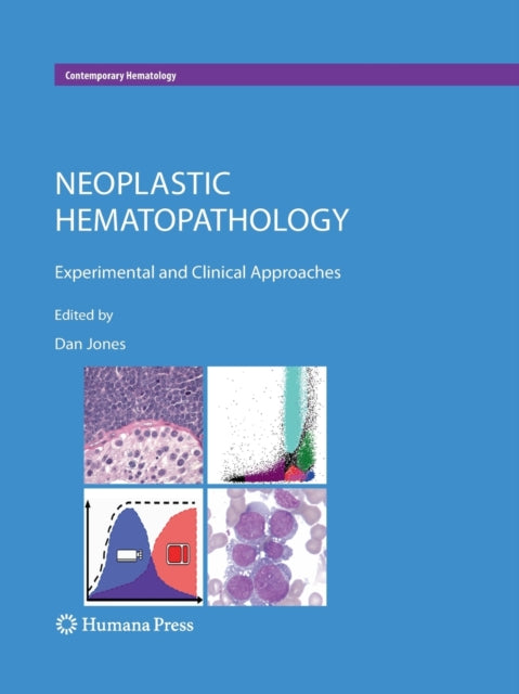 Book cover of: Neoplastic Hematopathology. By: Dan Jones - undifferentiated