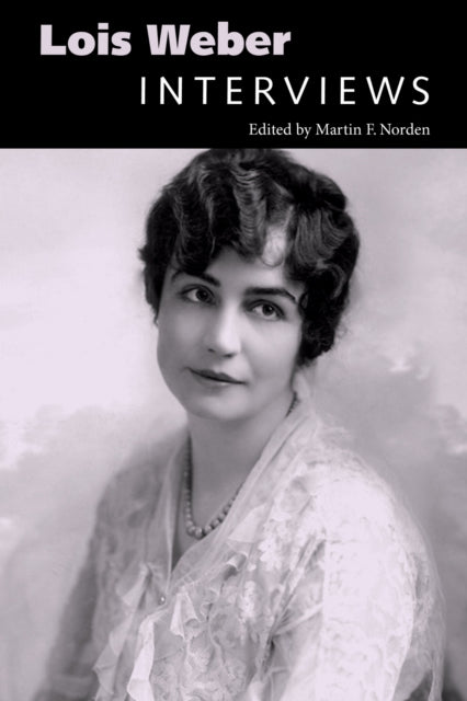 Book cover of: Lois Weber. By: Martin F. Norden