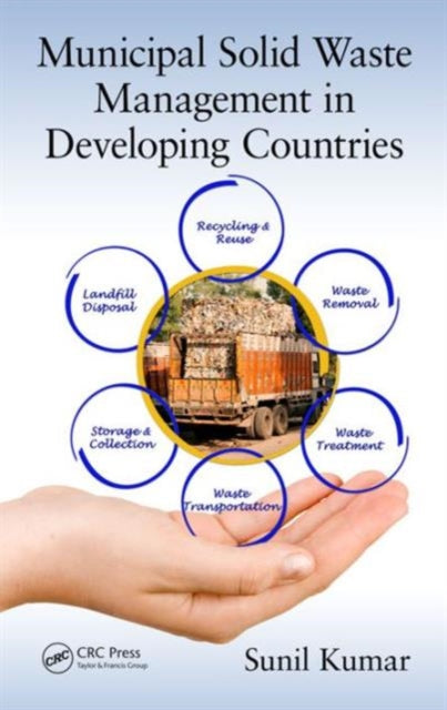 Book cover of: Municipal Solid Waste Management in Developing Countries. By: Sunil Kumar