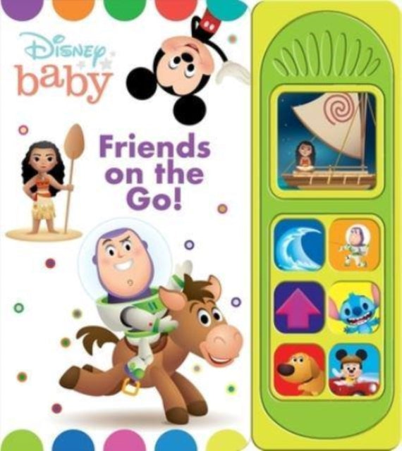 Book cover of: Disney Baby: Friends on the Go! Sound Book. By: PI Kids