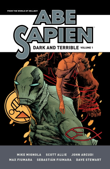 Book cover of: Abe Sapien: Dark and Terrible Volume 1. By: Mike Mignola