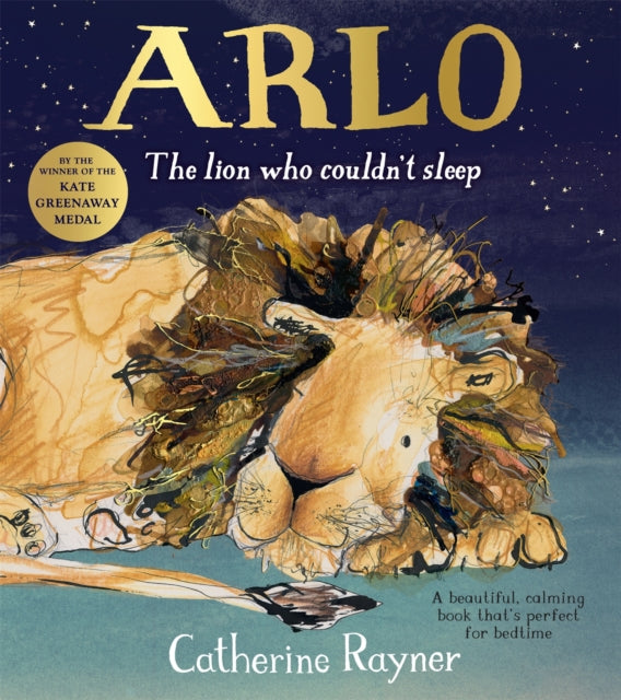 Arlo The Lion Who Couldn't Sleep 9781509804214 Catherine Rayner